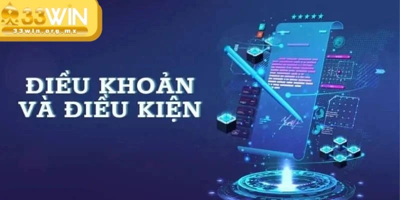 Điều khoản điều kiện 33WIN quy định quan trọng cần biết 3 Tham gia khuyến mãi bet thủ cần nắm vững điều khoản chung